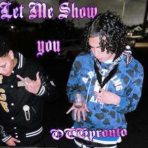 Let Me Show You (Explicit)