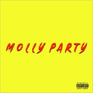 Molly Party (Explicit)