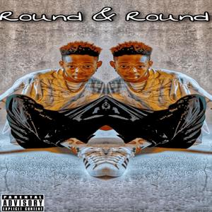 Round & Round (Explicit)