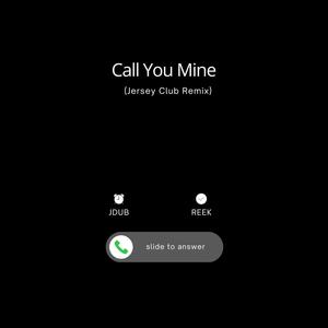 Call You Mine (feat. Jdub) (Jersey Club)