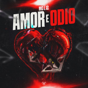 Amor e Ódio (Explicit)