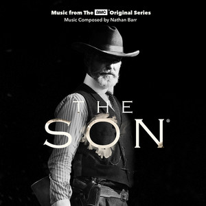 The Son (Music From The AMC Original Series) (德州长子 第一季 电视剧原声带)