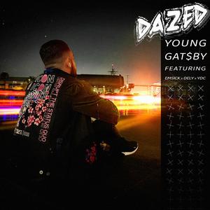 DAZED (feat. EmSick, dely & YDC) [Explicit]