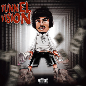 Tunnel Vision (Explicit)