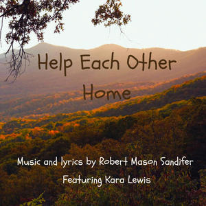 Help Each Other Home (feat. Kara Lewis)