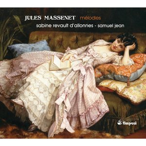 Massenet: Mélodies