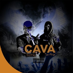 Cava (feat. Mega-T) (Explicit)