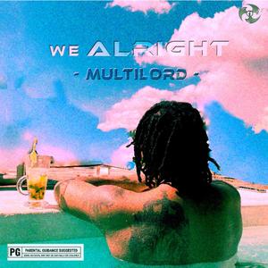 WE ALRIGHT (Explicit)