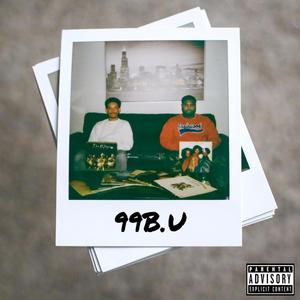 99 B.U. (Explicit)