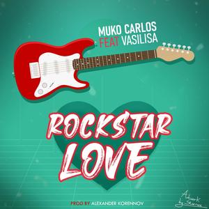 Rockstar love (feat. Vasilisa)