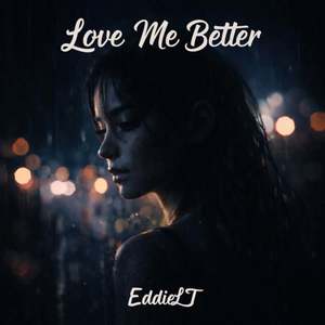Love Me Better