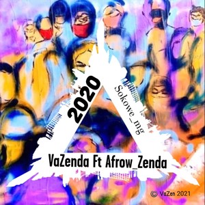 2020 (feat. Afrow Zenda)