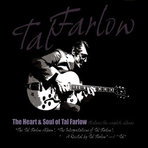 The Heart & Soul of Tal Farlow