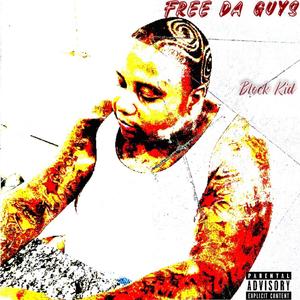 Free Da Guys (Explicit)