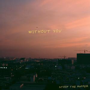 WITHOUT YOU (Explicit)