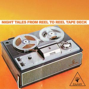 Night tales from reel to reel tape deck