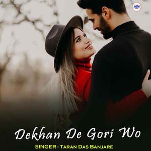 Dekhan De Gori Wo