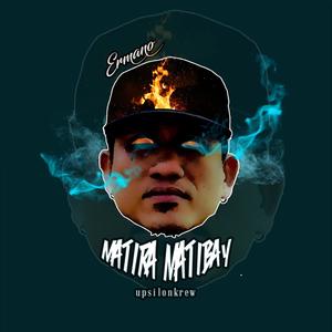 Matira Matibay (MP BEATS) [Explicit]