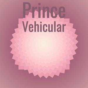 Prince Vehicular