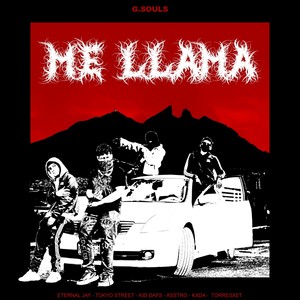 Me Llama (feat. Eternal Jay, Kxda, Tokyo Street, Asstroo, Torresxet, HXLLXW & Dafs)