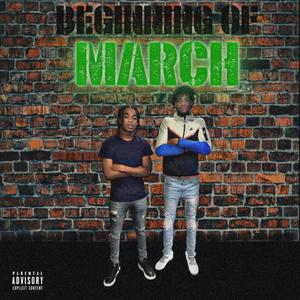 Beginning Of March (Explicit)