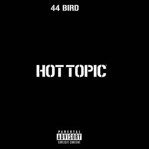 Hot Topic (Explicit)