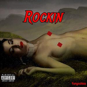Rockin (Explicit)
