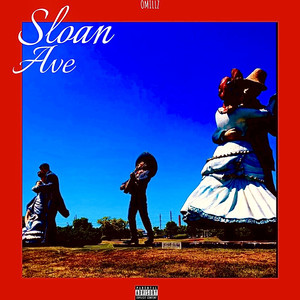 Sloan Ave (Explicit)