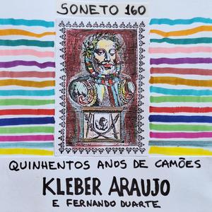 Soneto 160 - Quinhentos Anos de Camões