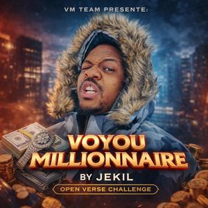 Voyou Millionnaires (Open verse)