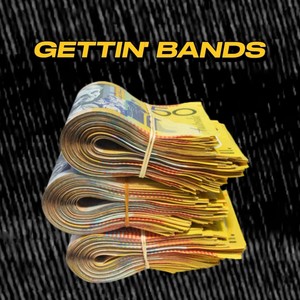 Gettin' Bands (Explicit)