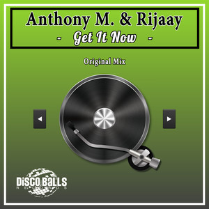 Get It Now (Original Mix)