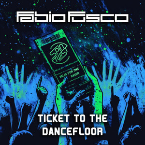 Ticket To The Dancefloor