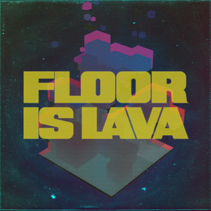 Floor is Lava