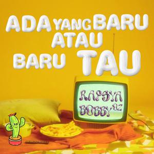 Ada yang baru atau baru tau (feat. Bobby OZ)