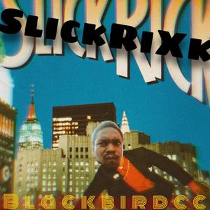 SlickRixk (Explicit)