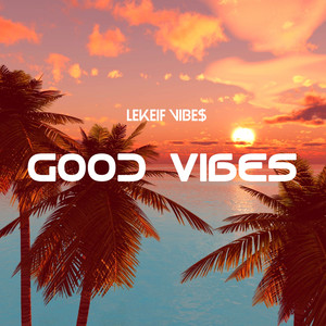 Good Vibes