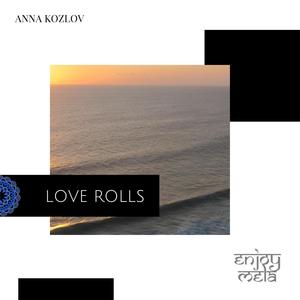 Love Rolls (Original Mix)