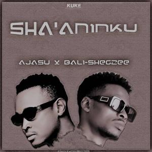 Sha'aninku (feat. Ajasu)