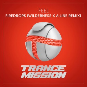 Firedrops (Wilderness x A-line Extended Remix)
