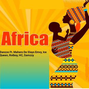 Africa (feat. Mahero De Slays Emvy, Ice Queen, Rotboy, HC & Samzzy) [Explicit]