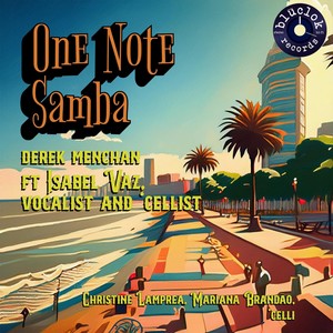 One Note Samba (feat. Christine Lamprea & Mariana Brandão)