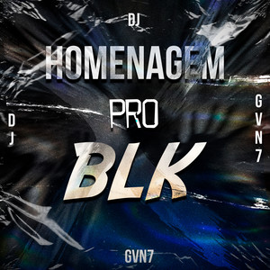 Homenagem pro blk (Explicit)