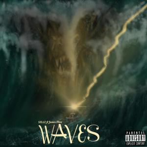 Waves (feat. James Flow) (Explicit)