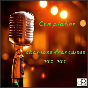 Chansons françaises 2010 - 2017