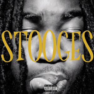 STOOGES (Explicit)