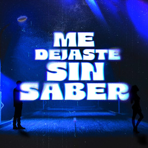 Me Dejaste Sin Saber