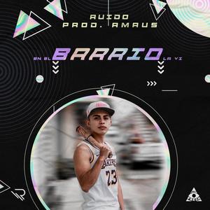 En El Barrio Yo La Ví (Explicit)