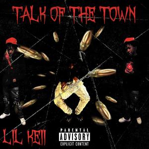 Talk Of The Town (Explicit)