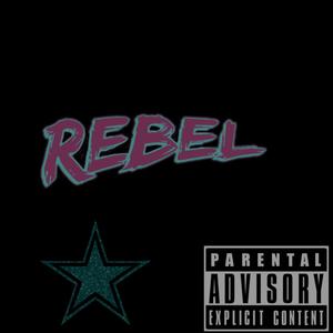 Rebel (feat. Baby Dracco) [Explicit]